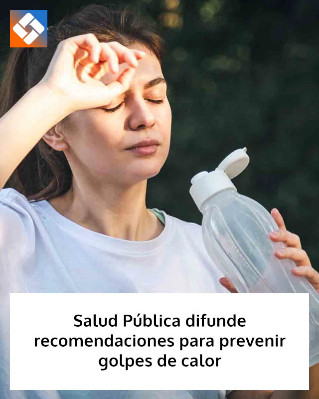 Salud Pública difunde recomendaciones para prevenir golpes de calor