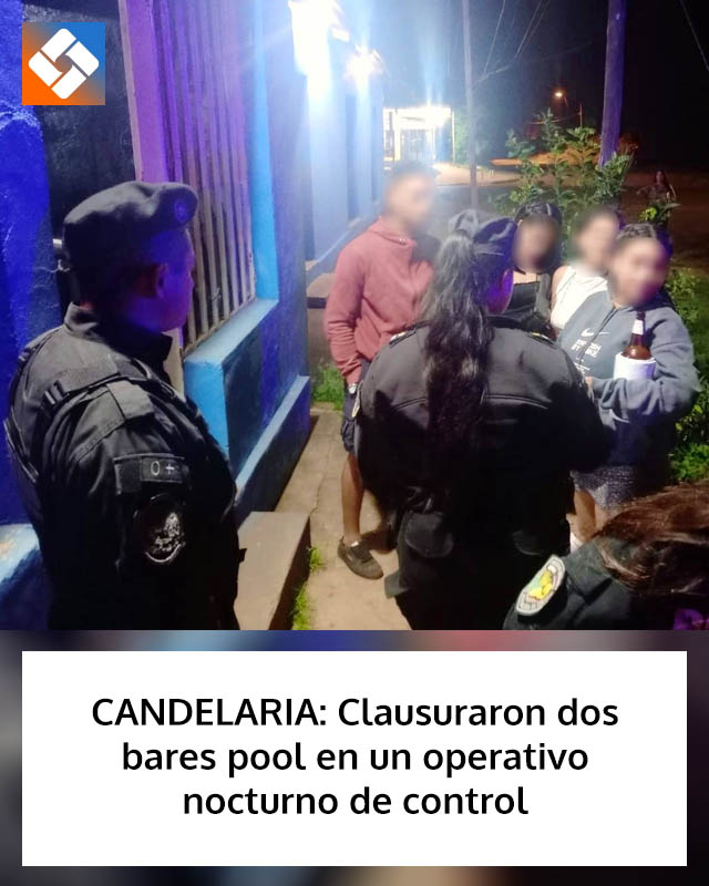 CANDELARIA: Clausuraron dos bares pool en un operativo nocturno de control