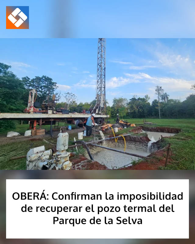 OBERÁ: Confirman la imposibilidad de recuperar el pozo termal del Parque de la Selva