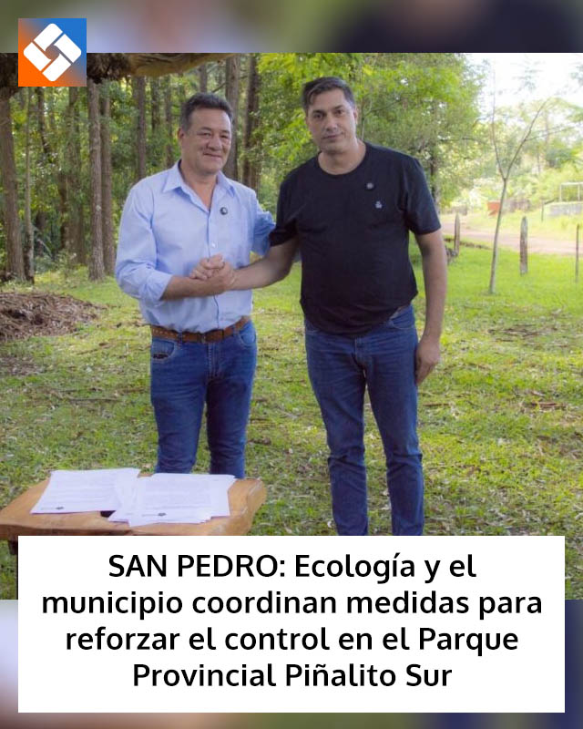 SAN PEDRO: Ecología y el municipio coordinan medidas para reforzar el control en el Parque Provincial Piñalito Sur