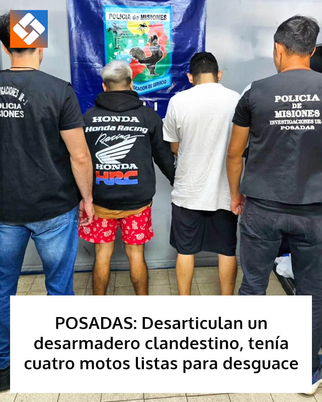 POSADAS: Desarticulan un desarmadero clandestino, tenía cuatro motos listas para desguace