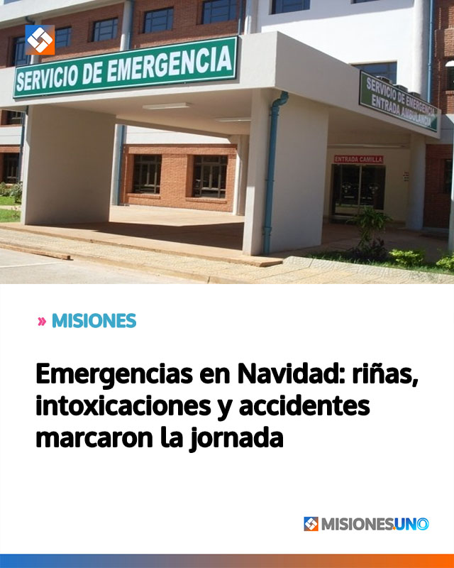 MISIONES: Emergencias en Navidad: riñas, intoxicaciones y accidentes marcaron la jornada