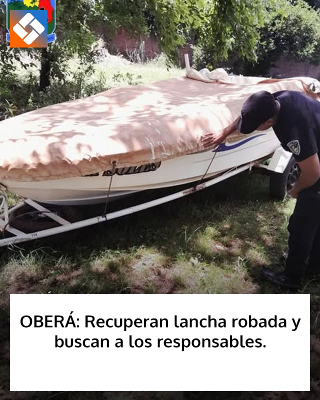 OBERÁ: Recuperan lancha robada y buscan a los responsables