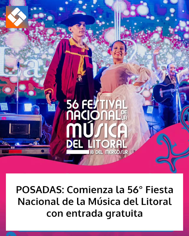 POSADAS: Comienza la 56° Fiesta Nacional de la Música del Litoral con entrada gratuita