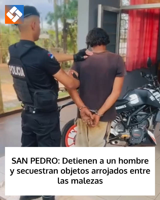 SAN PEDRO: Detienen a un hombre y secuestran objetos arrojados entre las malezas