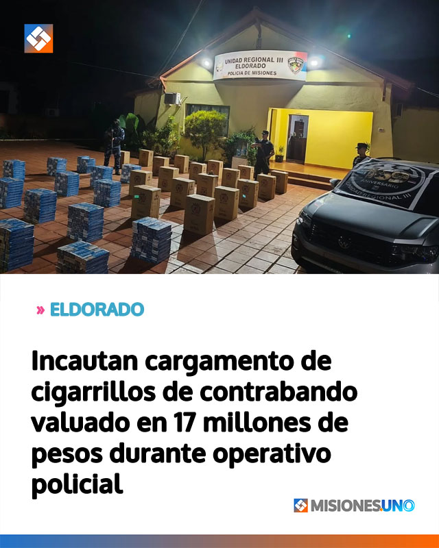 Incautan cargamento de cigarrillos de contrabando valuado en 17 millones de pesos durante operativo policial