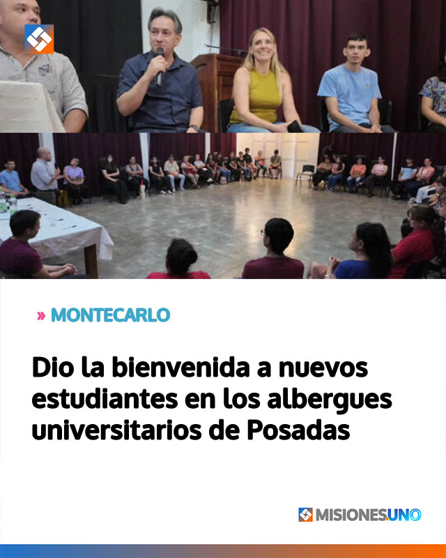 Montecarlo dio la bienvenida a nuevos estudiantes en los albergues universitarios de Posadas