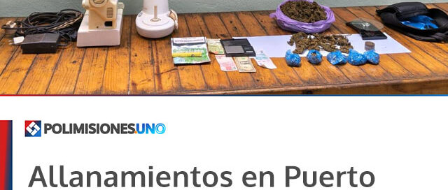 Allanamientos en Puerto Libertad: recuperaron objetos robados y secuestraron drogas